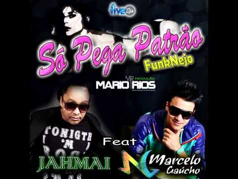 Marcelo Gaúcho Ft Jahmai - SÓ PEGA PATRÃO (Marcelo Gaúcho Sertanejo)