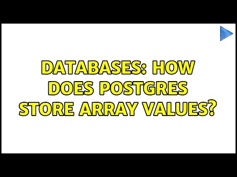 Databases How Does Postgres Store Array Values