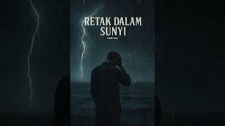 Download lagu Retak Dalam Sunyi - mp3