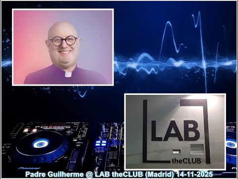 Padre (Father) Guilherme @ LAB theCLUB (Madrid). 14-11-2025.