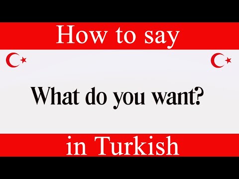 How To Say "What Do You Want" in Turkish | Learn Turkish Fast With Easy Turkish Lessons
