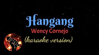 HANGANG - WENCY CORNEJO (karaoke version)