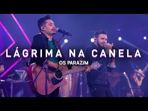 Os Parazim - Lágrima Na Canela