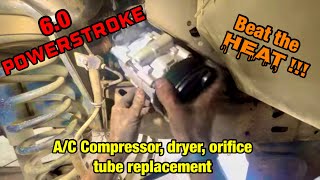 03-07 6.0 A/C Compressor, accumulator, orifice tube