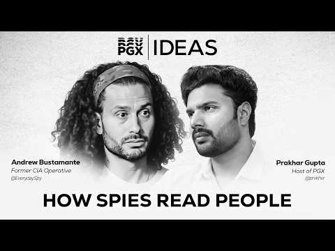 What the CIA Knows About People That You Don’t | PGX IDEAS #5 | ⁨@Andrew-Bustamante⁩