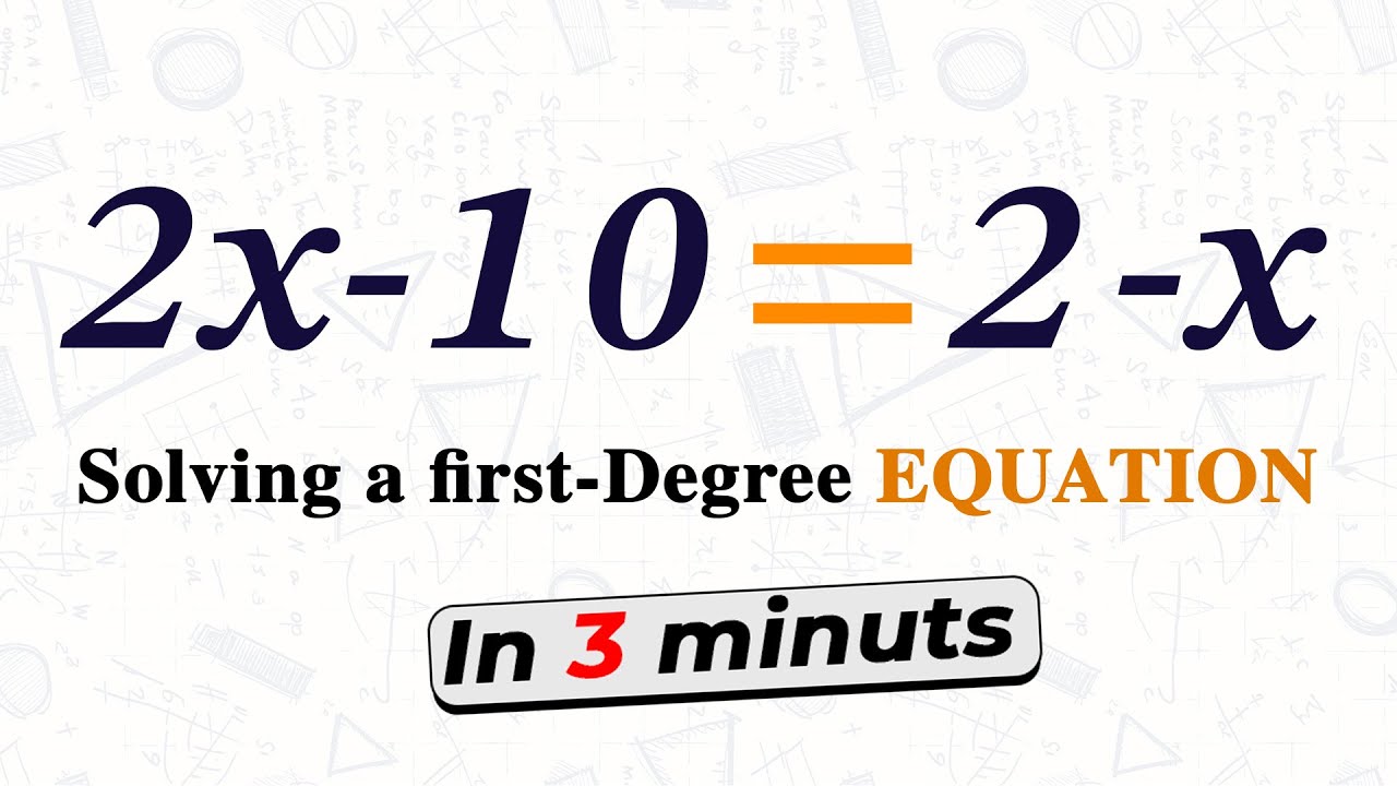 First-Degree Equations Made Simple! Learn in Just 3 Minutes