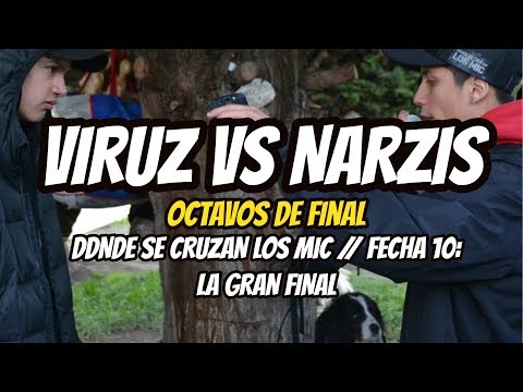 VIRUZ vs NARZIS - Octavos // LA GRAN FINAL// FECHA 10: Donde se Cruzan Los Mic