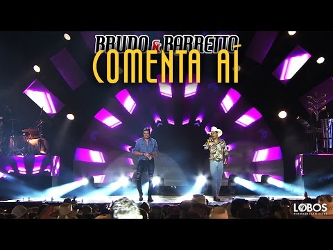Bruno e Barretto - Comenta Aí | DVD "A Força do Interior" - Ao Vivo em Londrina/PR