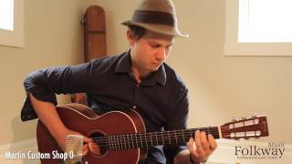 Video thumbnail for Folkway Music - Martin Custom Shop 0 Size 12 Fret by Folkway Music