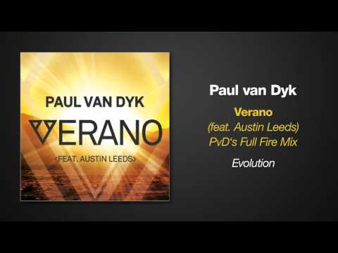 Paul van Dyk VERANO ft. Austin Leeds (PvD's Full Fire Remix)