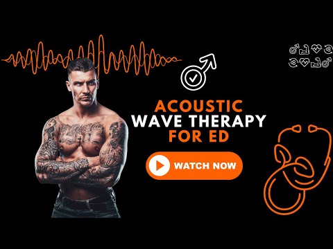 Acoustic Wave Therapy for Erectile Dysfunction Treatment
