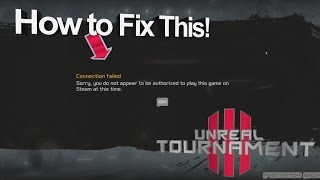 How to Fix the  UT3 Unreal Tournament 3 Steam Connection Issue