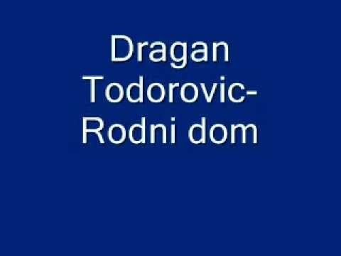 Dragan Todorovic Rodni dom