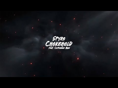 Spyro - Chokehold (feat. Olivianna Mae) Prod. Timothy Infinite