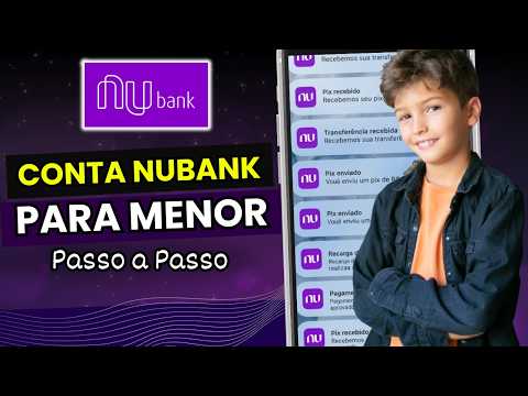 Abrir Conta Nubank para menores de 18 anos   Conta Nubank para menor de idade