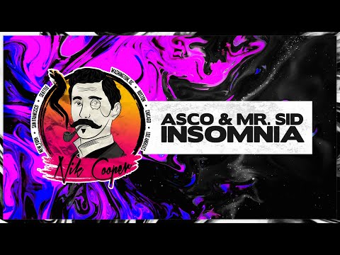 ASCO, Mr. Sid - Insomnia