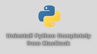 Uninstall Python Completely from MacBook Air