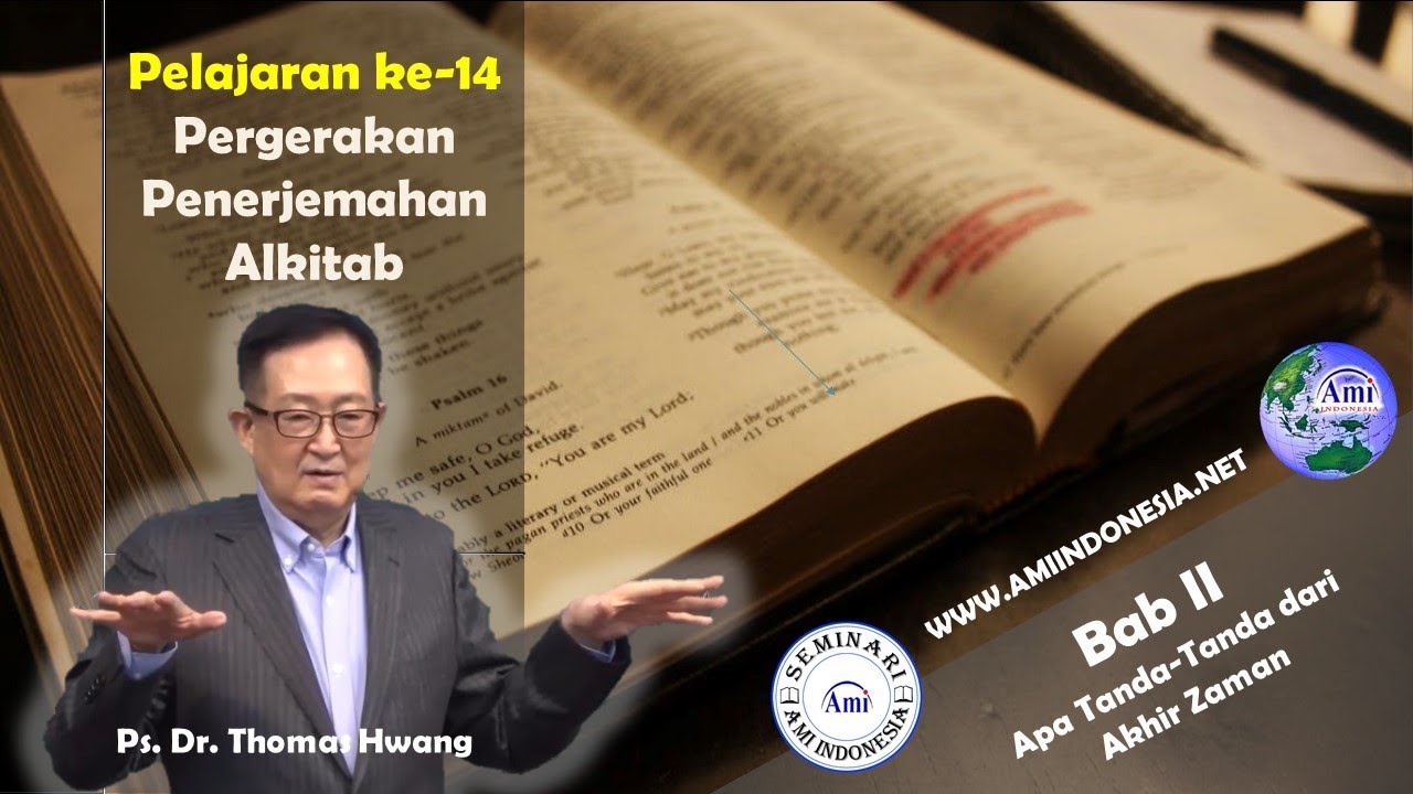 2~14 Pergerakan Penerjemahan Alkitab | Apakah Doktrin-Doktrin Dari Akhir Zaman