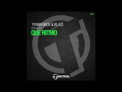 Yvvan Back & Blaze - Que Ritmo (Original Mix)