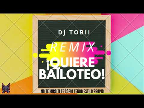Quiere Bailoteo Remix Rhino x Manzana   DJ Tobii