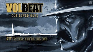 Volbeat - Our Loved Ones