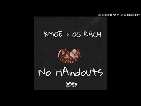 Kmoe x Og Rach - No Handouts (Prod. by Tez Banga) [Official Audio]