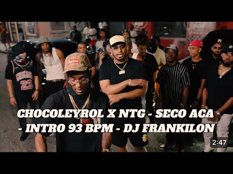CHOCOLEYROL X NTG - SECO - INTRO 93 BPM - DJ FRANKILON