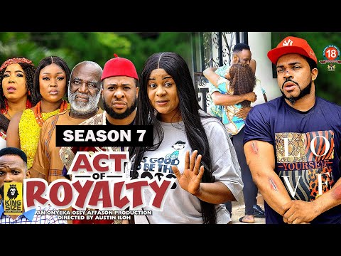 ACT OF ROYALTY (SEASON 7){TRENDING NEW NOLLYWOOD MOVIE}-2023 LATEST NIGERIAN NOLLYWOOD MOVIE