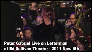 Peter Gabriel Live on Letterman at Ed Sullivan Theater New York - Nov. 9th  2011