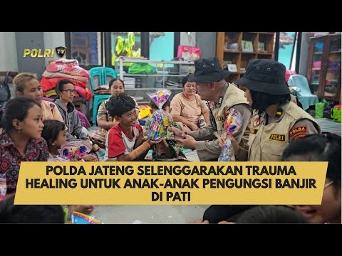 POLDA JATENG SELENGGARAKAN TRAUMA HEALING UNTUK ANAK-ANAK PENGUNGSI BANJIR DI PATI