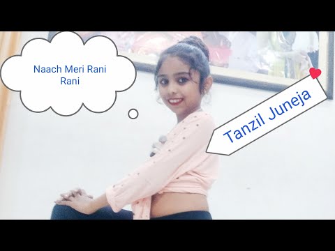 Naach Meri Rani- Dance Cover ! Tanzil Juneja ! Guru Randhawa Feat ! Nore Fatehi ! Dance Video
