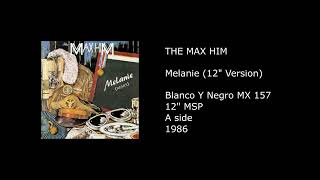 MAX HIM - Melanie (12'' Version) - 1986