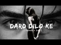 Dard Dilo Ke Slowed Reverb Mohammad Irfan The Xpose Lofi Vibes