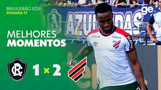 REMO 1 X 2 ATHLETICO-PR | MELHORES MOMENTOS | 17ª RODADA BRASILEIRÃO 2026 | ge.globo