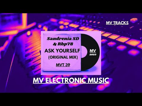 MV Tracks - Sandrenia SD & Rbp78 - Ask Yourself (Original Mix) MVT39