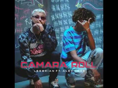 LeeBrian Ft Alex Rose - Camara Roll