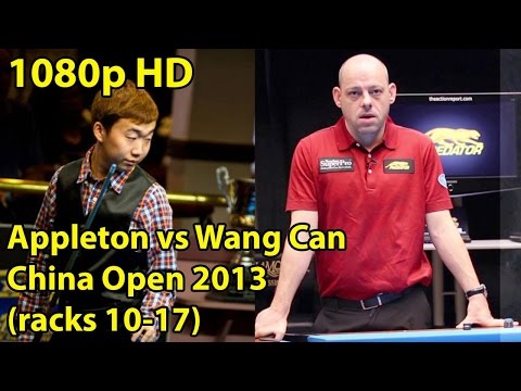 Darren Appleton vs Wang Can HD 1080p (racks 10-17) - 2013 China Open 9ball