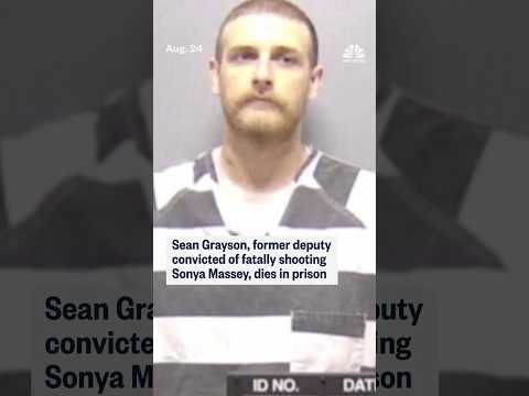 Former deputy who fatally shot Sonya Massey dies in prison