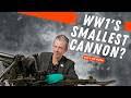 Tiny Artillery Gun That Fought In WW1 Infanteriegeschütz M 15 With Expert Jonathan Ferguson