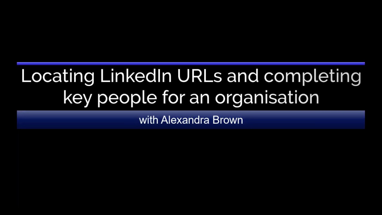 Locating LinkedIn URLs and completing key people for an organisation