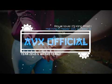 Mat King ft Master Dov × Mitier G - Royal Love(Dj king prod)