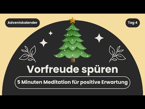 Vorfreude spüren | 5 Minuten Meditation für positive Erwartung