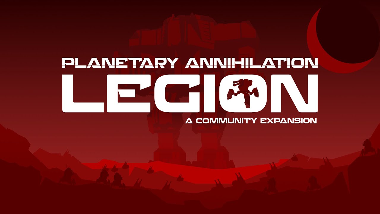 The Legion Approaches! | Planetary Annihilation Expansion - Available NOW!
