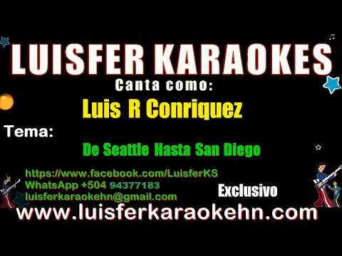 Luis R Conriquez - De Seattle Hasta San Diego - Demo Karaoke