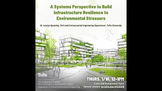 A Systems Perspective to Build Infrastructure Resilience to Environmental Stressors