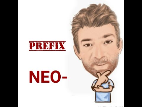 English Tutor Nick P Prefix (35) Neo-  (Origin)