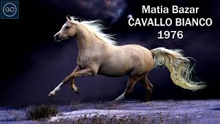 Matia Bazar - Cavallo Bianco - Testo