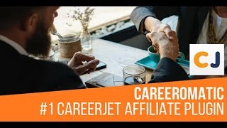 Careeromatic CareerJet Affiliate Job Post Generator Plugin for WordPre