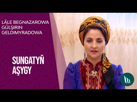 "Sungatyn ashygy" gepleshigi - Lale Begnazarowa, Gulshirin Geldimyradowa | 2021