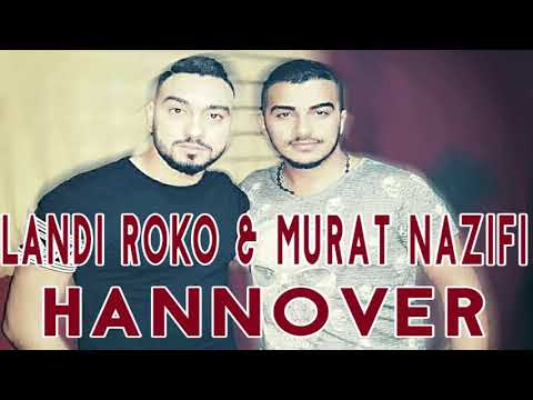 Landi Roko x Murat Nazifi - Hannover